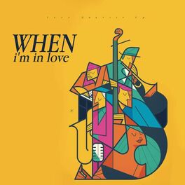 Album cover of When I'm In Love