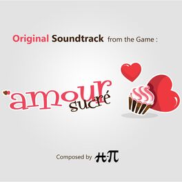 Album cover of Amour sucré (Original Video Game Soundtrack)