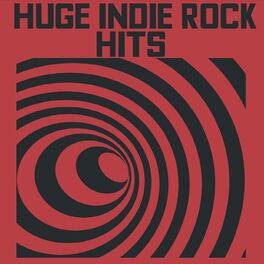 Album cover of Huge Indie Rock Hits