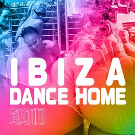 Album cover of Ibiza Dance Home 2011
