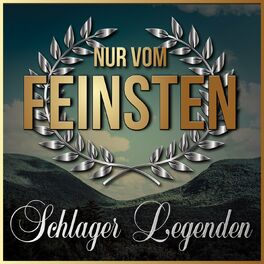 Album cover of Nur vom Feinsten - Schlager Legenden