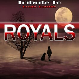 Album cover of Royals : Tribute To Lorde, Bastille