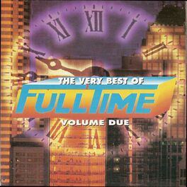 Album cover of The Very Best of Full Time, Vol. 2