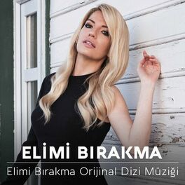 Album cover of Elimi Bırakma (Orijinal Dizi Müziği)