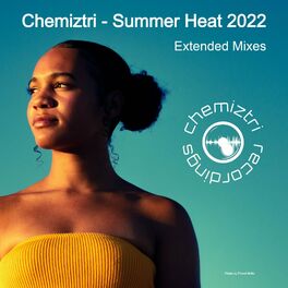 Album cover of Chemiztri - Summer Heat 2022 (Extended Mixes)