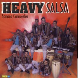 Album cover of Heavy Salsa: Sonora Carruseles 98