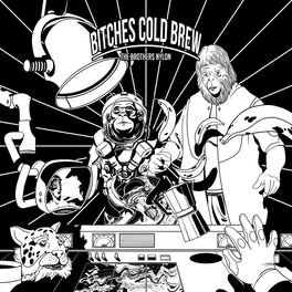 Album cover of Bitches Cold Brew