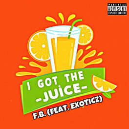 Album cover of I Got the Juice
