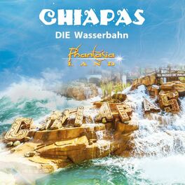 Album cover of Chiapas Die Wasserbahn