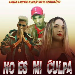 Album cover of No Es Mi Culpa