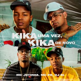 Album cover of Kika Uma Vez, Kika De Novo