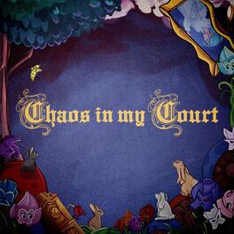 Album cover of Chaos In My Court