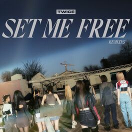 Album cover of SET ME FREE (Remixes)