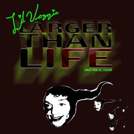 Album cover of Larger Than Life – Songs from the Starship