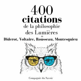Album cover of 400 citations de la philosophie des Lumières (Les citations les plus inspirantes)