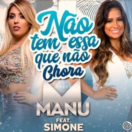 Album cover of Não Tem Essa Que Não Chora