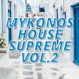 Album cover of Mykonos House Supreme Vol.2