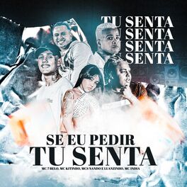 Album cover of Se Eu Pedir Tu Senta
