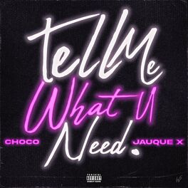 Album cover of Tell me what u need. (feat. Jauque X)