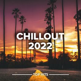 Album cover of Chillout 2022