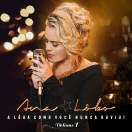 Album cover of A Lôba Como Você Nunca Ouviu, Vol. 1