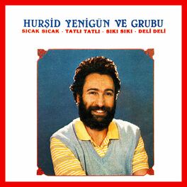 Album cover of Sıcak Sıcak / Tatlı Tatlı / Sıkı Sıkı / Deli Deli