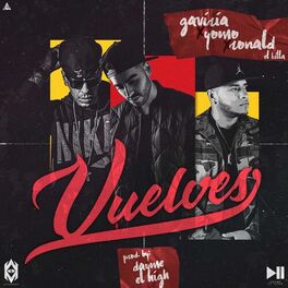 Album cover of Vuelves (feat. Gaviria, Ronald El Killa & Yomo)