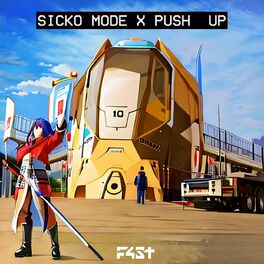 Album cover of Sicko Mode X Push Up