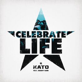 Album cover of Celebrate Life (feat. Jeremy Carr)