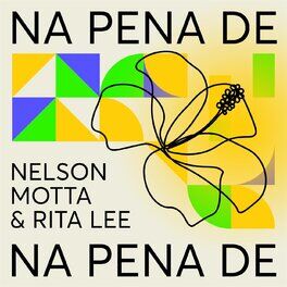 Album cover of Na Pena De: Nelson Motta & Rita Lee