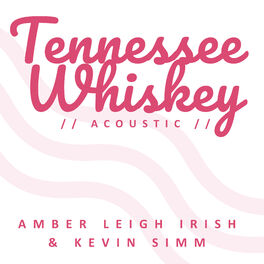 Album cover of Tennessee Whiskey (Acoustic)