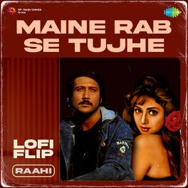 Album cover of Maine Rab Se Tujhe (Lofi Flip)