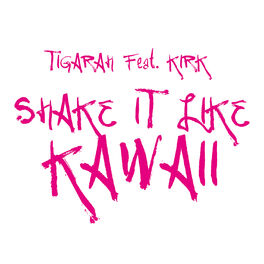Album cover of Shake It Like Kawaii