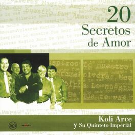 Album picture of 20 Secretos de Amor - Koli Arce y su Quinteto Imperial