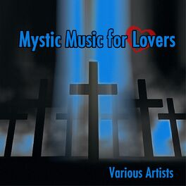 Album cover of Mystic Music for Lovers