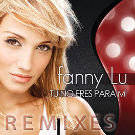 Album cover of Tú No Eres Para Mi (Remixes)