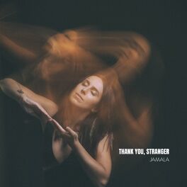 Album cover of Thank you, Stranger