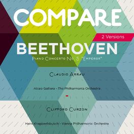 Album cover of Beethoven: Piano Concerto No. 5, Claudio Arrau vs. Clifford Curzon (Compare 2 Versions)