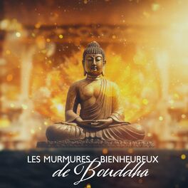 Album cover of Les murmures bienheureux de Bouddha: Harmonie tranquille du temple