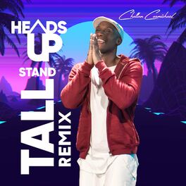 Album picture of Heads Up Stand Tall (Remix)