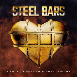Album cover of Steel Bars - A Rock Tribute To Michael Bolton
