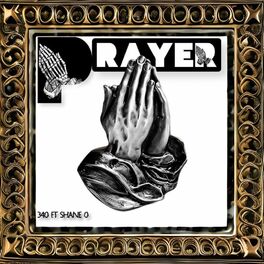 Album cover of Prayer (feat. Shane o)