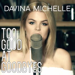 Album cover of Too Good at Goodbyes