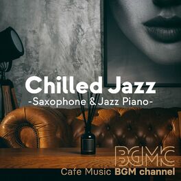 Album cover of Chilled Jazz -Saxophone & Jazz Piano-