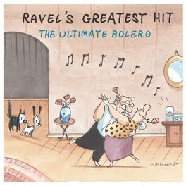 Album cover of Ravel's Greatest Hit: The Ultimate Bolero
