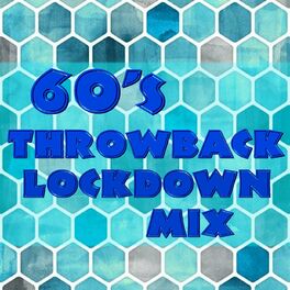Album cover of 60's Throwback Lockdown Mix