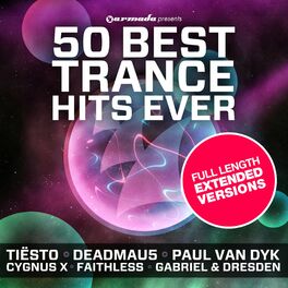 Album cover of 50 Best Trance Hits Ever (Extended Versions)