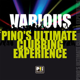 Album cover of Pino's Ultimate Clubbing Experience