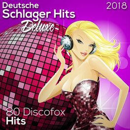 Album cover of Deutsche Schlager Hits Deluxe 2018 (80 Discofox Hits)
