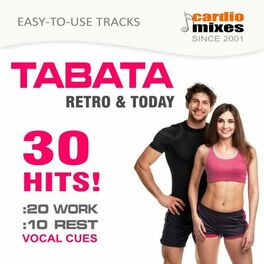 Album cover of Tabata Workout, Retro &Amp; Today, 20 / 10 Intervals (30 Hits - Easy Use &Amp; Vocal Cues)
